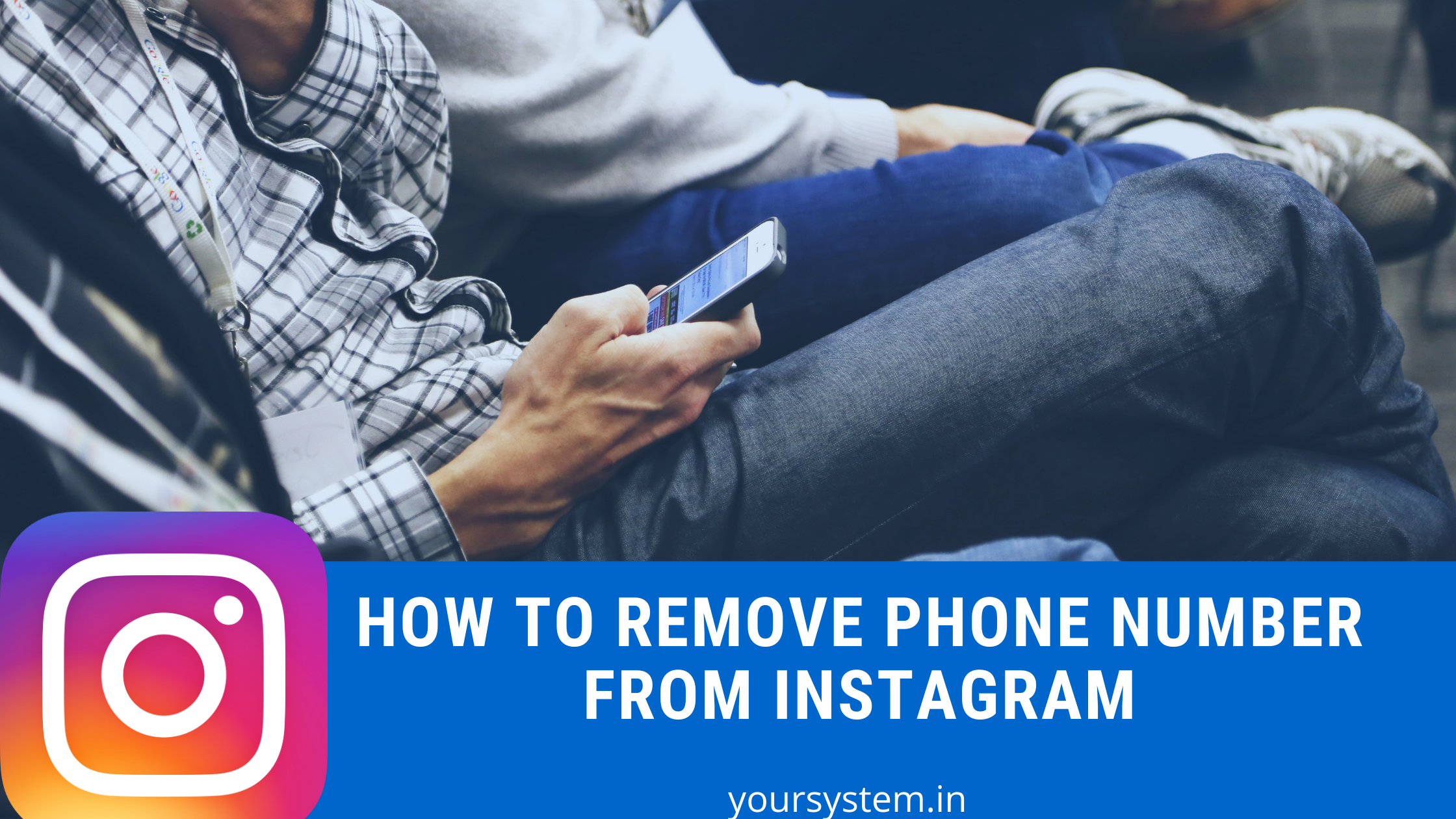how to remove phone number from Instagram
